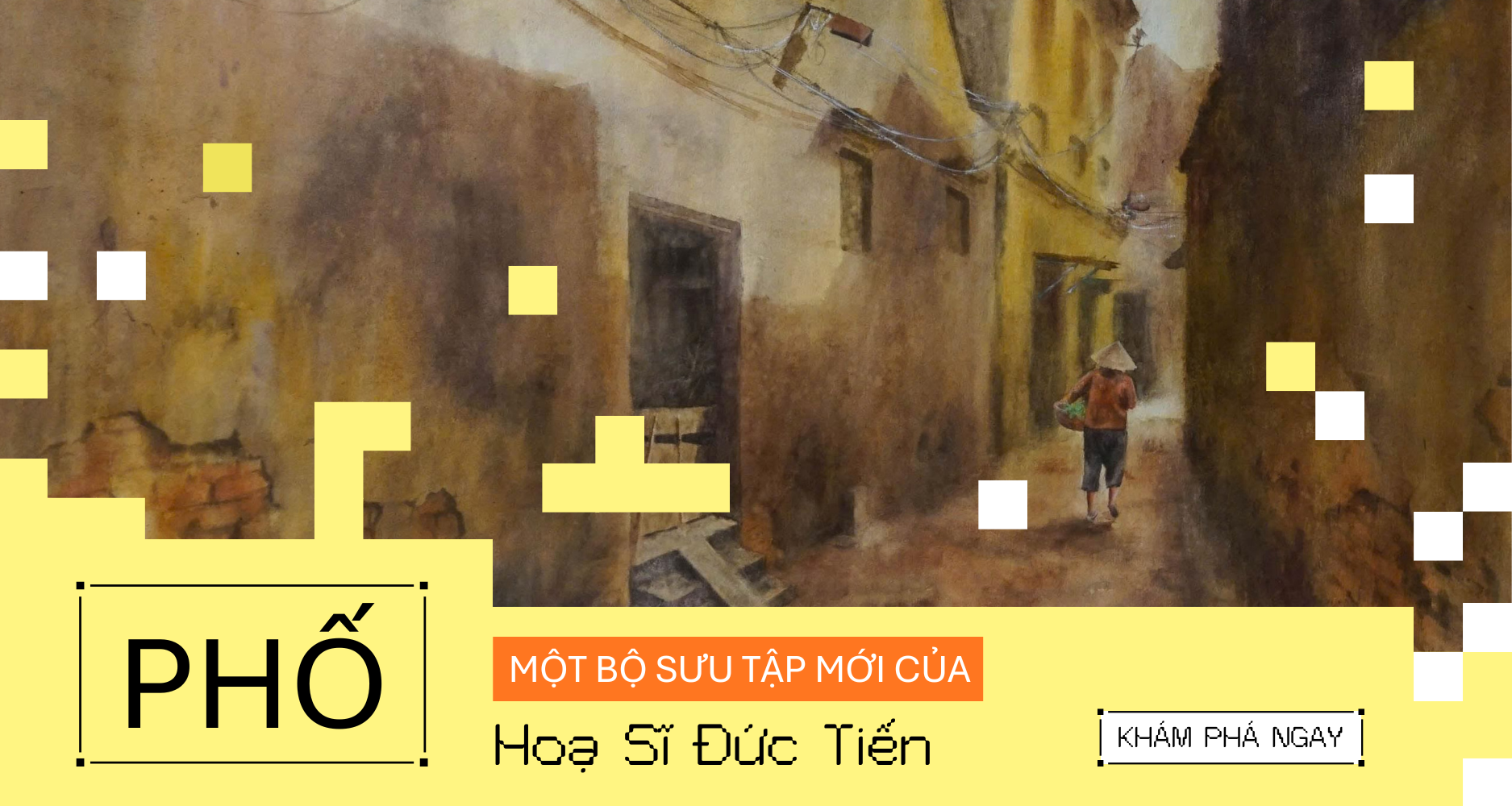 Phố - Bộ Sưu Tập Mới Của Hoạ Sĩ Đức Tiến